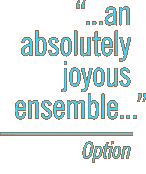 An absolutely joyous ensemble. -Option